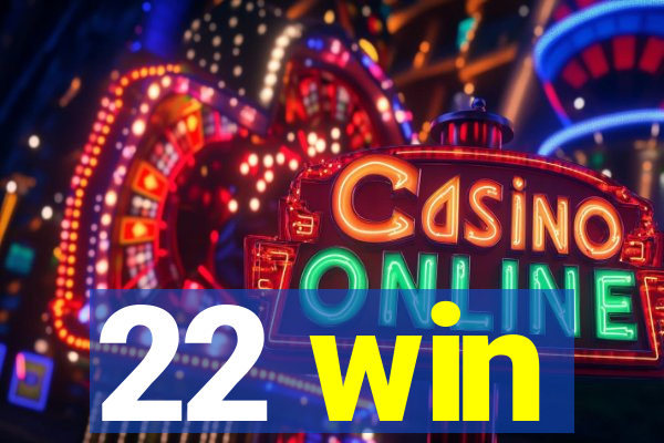 22 win